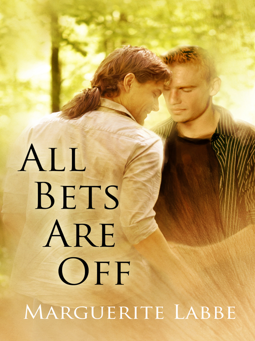 Title details for All Bets Are Off by Marguerite Labbe - Available